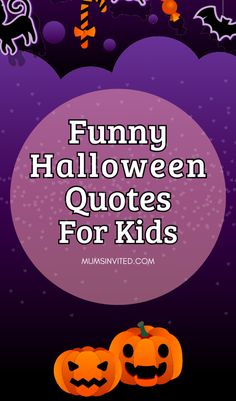 halloween quotes for kids with pumpkins and bats in the background text reads funny halloween quotes for kids