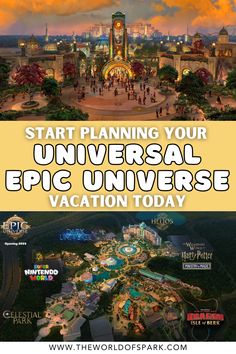 an aerial view of universal park with the words start planning your universal universe vacation today