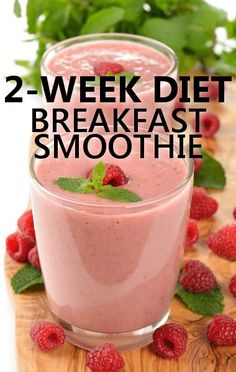 a smoothie with raspberries in it and the words 2 - week diet breakfast smoothie