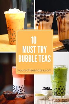 the top ten must try bubble teas to make your drink taste delicious and tasty