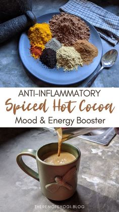 a cup of cocoa and spices on a plate with the words anti - inflamatory spiced hot cocoa