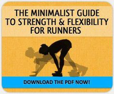 the minimalist guide to strength and flexibility for runners