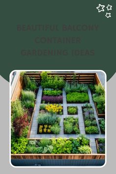 Balcony container garden with various herbs and flowers in a geometric layout.