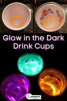 glow in the dark drink cups with text overlay that reads glow in the dark drink cups