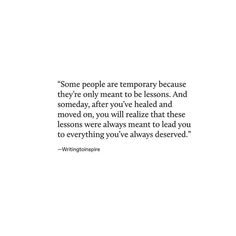 a white background with the words some people are temporary because they're only meant to be lessons