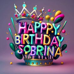 a birthday card with the words happy birthday sorrina written in 3d letters and balloons