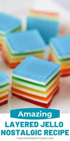 several different colored jellos on a plate with the words amazing layered jello no - bake recipe