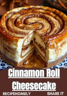 cinnamon roll cheesecake on a blue and white plate with the words, reciphomly share it