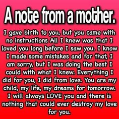 a note from a mother that says i gave birth to you, but you came with no instructions