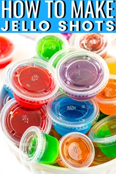 colorful jello shots sitting in a bowl with the words how to make jello shots