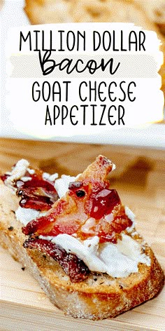 bacon goat cheese appetizer with text overlay