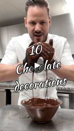 a man making chocolate decorations with his hands and the words 10 chocolate decorations above him