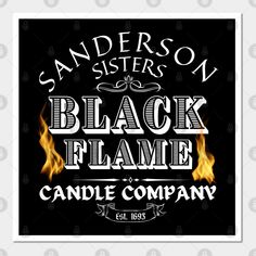 Sanderson Sisters Black Flame Candle Company Hocus Pocus Funny Halloween -- Choose from our vast selection of art prints and posters to match with your desired size to make the perfect print or poster. Pick your favorite: Movies, TV Shows, Art, and so much more! Available in mini, small, medium, large, and extra-large depending on the design. For men, women, and children. Perfect for decoration. Hocus Pocus 1993, Black Flame Candle Company, Black Flame Candle, Sanderson Sisters, Candle Companies, Halloween Funny, Funny Stickers, Custom Stickers, Favorite Tv Shows