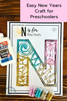 an easy new year's craft for preschoolers with the letter n on it