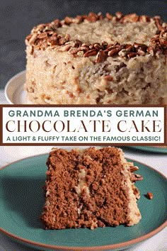 a close up of a cake on a plate with the words grandma brenda's german chocolate cake