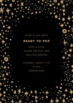 a black and gold party card with stars in the background, says ready to pop