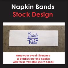 a white napkin with blue writing on it and the words,'stock design wrap your event silverware or plasticware and napkin with these verstick sticky bands