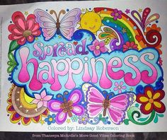 an adult coloring book with the words spread happiness in colorful flowers and butterflies on it