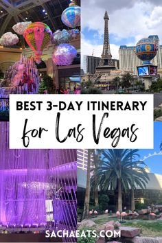 the las vegas strip with text overlay reading best 3 - day itinerary for las vegas