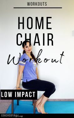 a woman sitting on top of a chair with the words home chair workout low impact