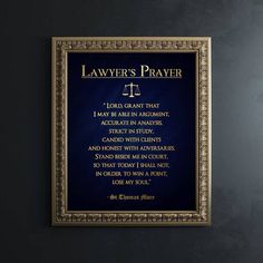 a framed plaque with the words law's prayer on it