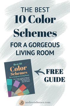 the best 10 color scheme for a gorgeous living room with free guide on how to use it