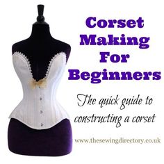 corset making for beginners the quick guide to constructing a corset