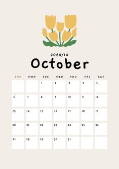 a calendar with yellow flowers on it and the word october written in black ink, against a white background