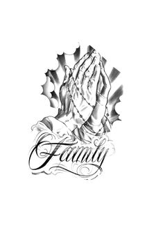 a black and white drawing of a praying hands with the word family written below it