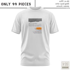 No99: is an art initiative launched in 2024 in Istanbul, Turkey. A total of 99 artworks from 99 artists are printed on only 99 t-shirts. It is aimed to spread art to the society by making art wearable. Product Information - Mold : Oversize - Fabric Type: 100% Cotton - Our t-shirts are produced from 1st quality combed cotton fabric. - It has a dense, strong texture and soft touch. - All our products are produced with water-based printing technique. Air permeability is high. - Oeko-tex certified p White Graphic T-shirt, Artistic White T-shirt With Letter Print, White Short Sleeve T-shirt For Artistic Expression, White Graphic T-shirt For Artistic Expression, Oversize Art, I Know The Truth, Always Cold, Oversized Art, Article Writing