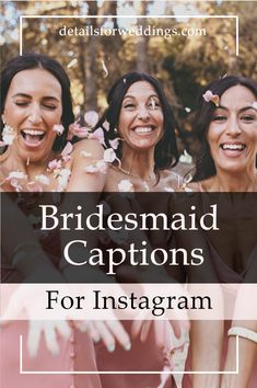 bridesmaid captions for instagram with three women in black dresses and pink flowers