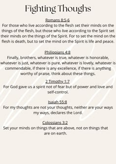 Bible verses that offer guidance on fighting intrusive and evil thoughts. These verses can encourage you to seek God's strength and protection, to turn to prayer and faith for comfort, and to focus on positive and uplifting thoughts. The overall message of the picture is one of hope, courage, and the power of faith in overcoming negative and harmful thoughts. It serves as a reminder for us to trust in God's plan and to rely on His word for guidance in times of spiritual warfare. Devotion Bible Verse, Bible Verses For Spiritual Warfare Prayer, Bible Verse For Negative Thoughts, Prayer Against Intrusive Thought, Bible Verses For Negative Thoughts, Bible Verse For Spiritual Warfare, Study Bible Verse, Prayer For Negative Thoughts, Prayer Verses Scriptures