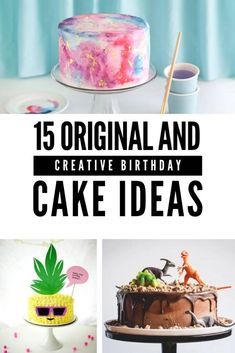 the cover of 15 original and creative birthday cake ideas, with images of different cakes