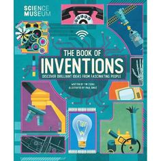 the book of inventtions discovering brilliant ideas from fascinating people by science museum paperback