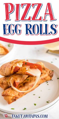 pizza egg rolls on a plate with text overlay