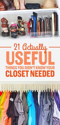 an organized closet with clothes and handbags in it, the title reads 21 actually useful things you didn't know your closet needed