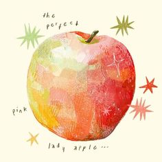 an apple with stars around it and the words,'the perfect pink lady apple '