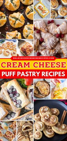 a collage of different pastries and desserts with the words cream cheese puff pastry recipes