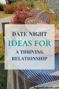 a table and chairs with text overlay that reads date night ideas for a thriving relationship