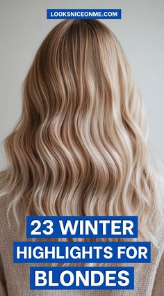 23 Winter Highlights for Blondes: Gorgeous Color Ideas to Warm Up Your Look | LooksNiceOnMe Holiday Blonde Hair, Champagne Blonde Hair With Highlights, Fall Color For Blondes, Best Hair Colour For Pale Skin Blue Eyes, Types Of Blonde Highlights, Winter 2024 Blonde Hair Trends, Frosted Blonde Hair, Fall Blonde Hair Color Low Lights Winter, Different Types Of Blonde