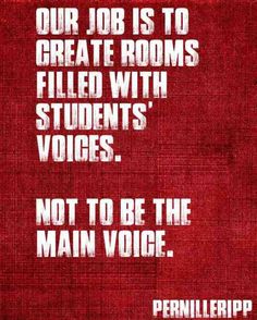 a red background with the words, our job is to create rooms filled with students'voice