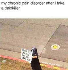 Chronic Illness Humor, Illness Humor, Best Friend Poems, Chronic Migraines, Painkiller, Invisible Illness, Life Humor