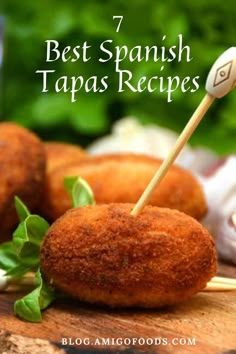 the best spanish tapas recipe is made with breaded donuts and fresh basil