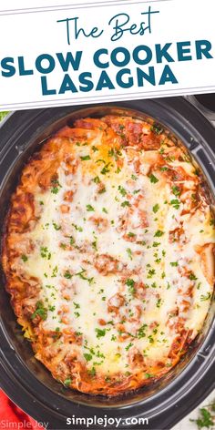 the best slow cooker lasagna recipe is in this crock pot and it's ready to be eaten