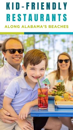 a family sitting at a table with food and drinks in front of them text reads, kid - friendly restaurants along alabama's beaches