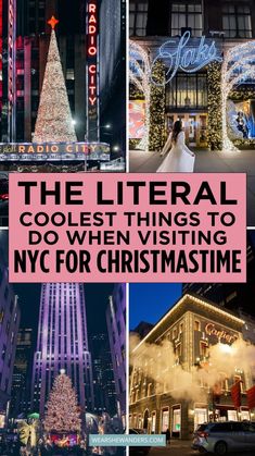 christmas lights and buildings in new york city with text overlay that reads, the litteral coolest things to do when visiting nyc for christmas time