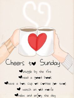 two hands holding coffee mugs with hearts on them and the words cheers to sunday written below