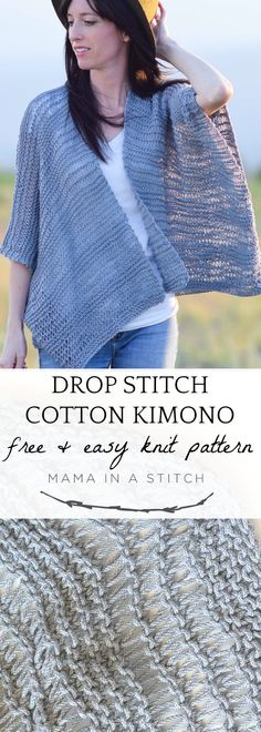 Drop Stitch Cotton Easy Kimono Knitting Pattern – Mama In A Stitch Kimono Pattern Free, Drop Stitch, Knitting Patterns Free Sweater, شال كروشيه, Knitted Shawl, Kimono Pattern, Easy Knitting Patterns, Cotton Kimono, Summer Diy