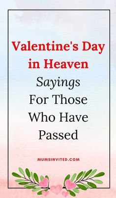 the words valentine's day in heaven sayings for those who have passed them