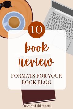 10 Book Review Formats for Your Book Blog Book Advertising, Writing Templates, Writing Blog Posts, Writing Quotes